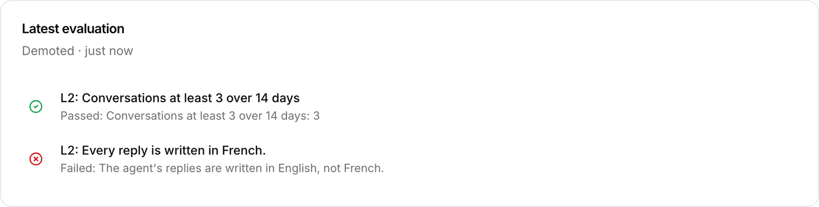 Latest evaluation, demoted: Every reply is written in French failed, because the replies were in English.
